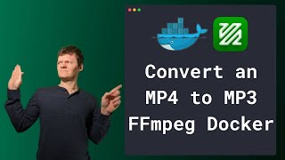How to Convert an MP4 to MP3 using FFmpeg in Docker