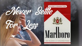 Never Settle For Less (A Cigarette Commercial Caricature)