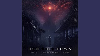Run This Town (Slanks Remix)