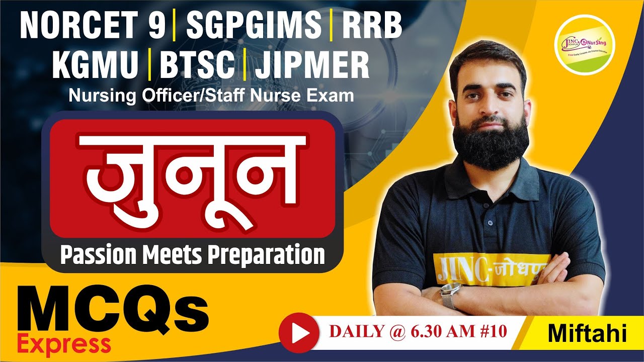 NORCET 9 | SGPGIMS | RRB | KGMU | BTSC & Other Nursing Exam MCQs Express #10 -Miftahi
