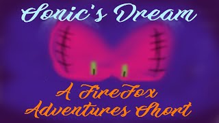 The FireFox: Sonic's Dream (REMAKE)