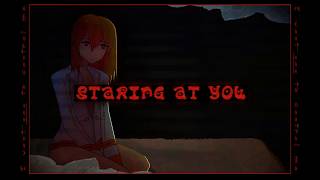 staring at you, ft. Adachi Rei [Original Song]