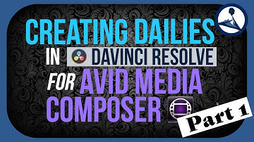 Creating Dailies in Davinci Resolve for Avid Media Composer (Part 1/7)