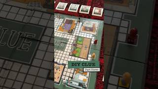 Clue Board Game Process Part 3!