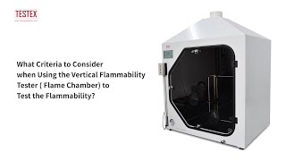 What Criteria to Consider when Using the Vertical Flammability Tester to Test the Flammability?