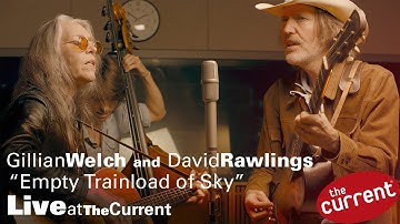 Gillian Welch and David Rawlings perform "Empty Trainload of Sky" at The Current