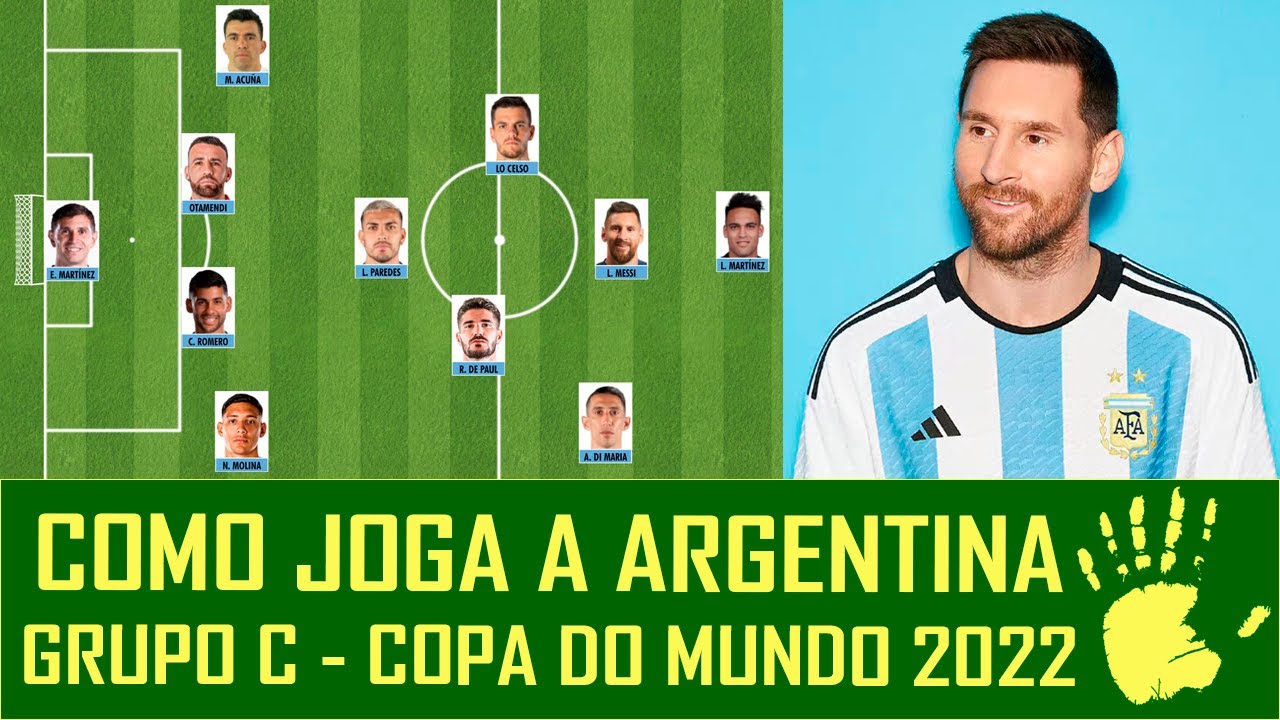 ESCALAÇÃO DA SELEÇÃO ARGENTINA NA COPA DO MUNDO 2022: confira a escalação  da Argentina para a Copa do Mundo 2022