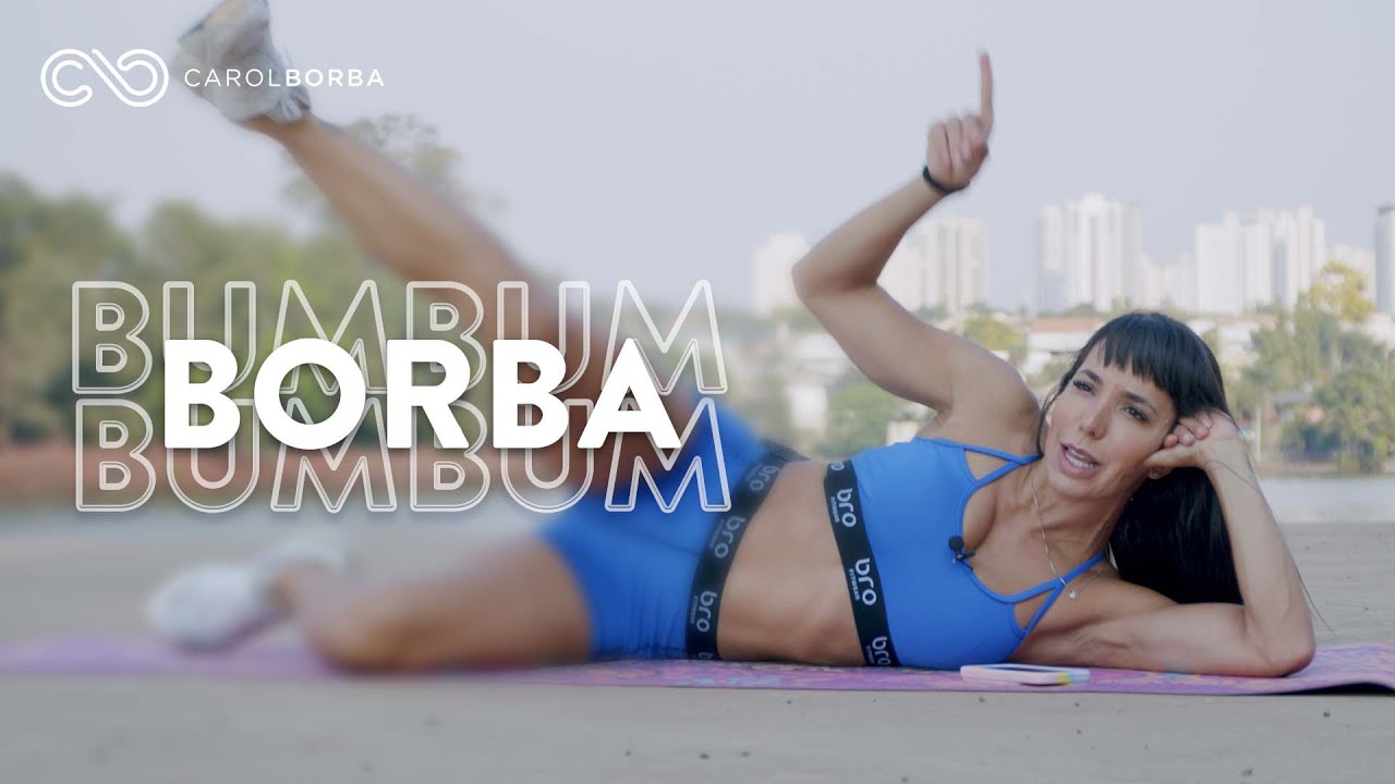 Melhor treino para PREPARAR o Bumbum para o Verão com #BorbaBumbum - Carol Borba