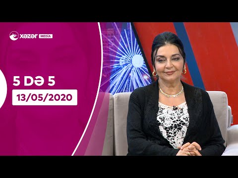 5də 5 - Həmidə Ömərova, Sənubər İsgəndərli, Qurban İsmayılov,  Gülüstan Əliyeva  13.05.2020