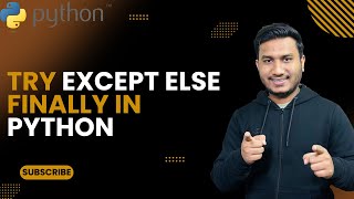 Try Except Else Finally in Python  | The Complete Python Course | Basic to Advance |Python Tutorial