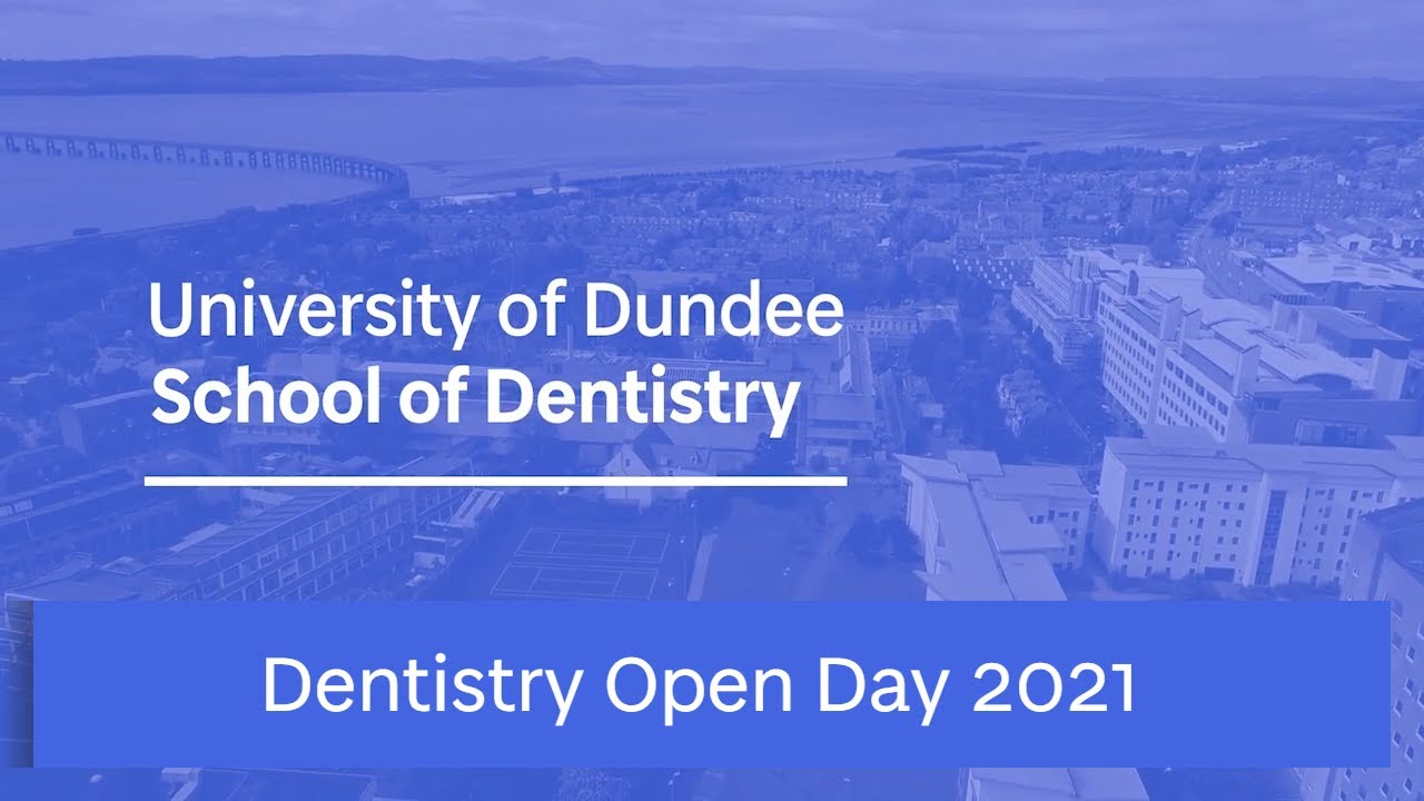 Dentistry Open Day 2021 University of Dundee YouTube