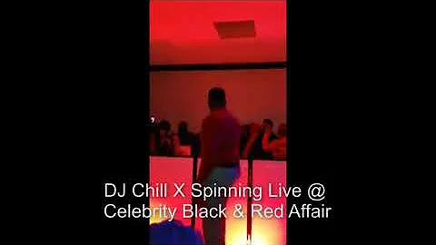 DJ Chill X Spinning Live at the Celebrity Black & Red Affair