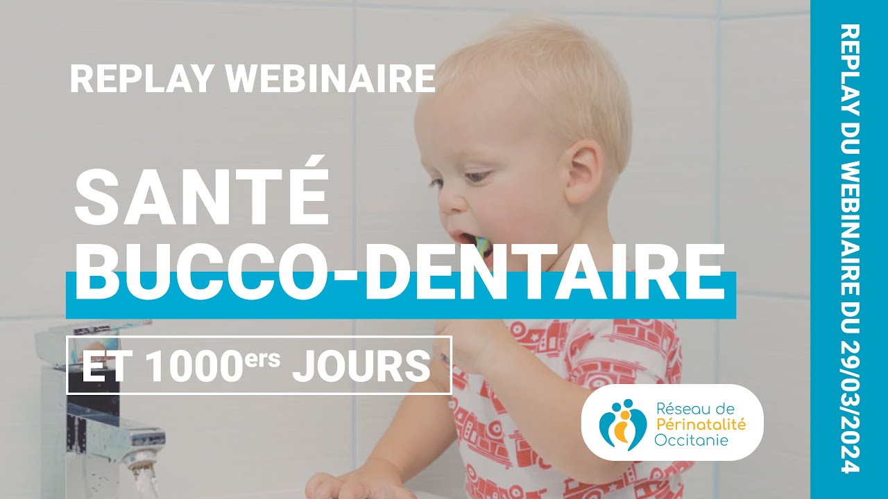 Webinaire - Santé bucco-dentaire et 1000 premiers jours