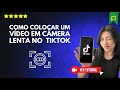 Como COLOCAR Um VÍDEO DO TIKTOK Em CÂMERA LENTA Publique Vídeos Em Câmera Lenta No TikTok