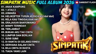 ANAK KAMPUNG - 1 ATAU 2 - ASMARA - LINDA AYUNDA - SIMPATIK MUSIC FULL ALBUM  2026