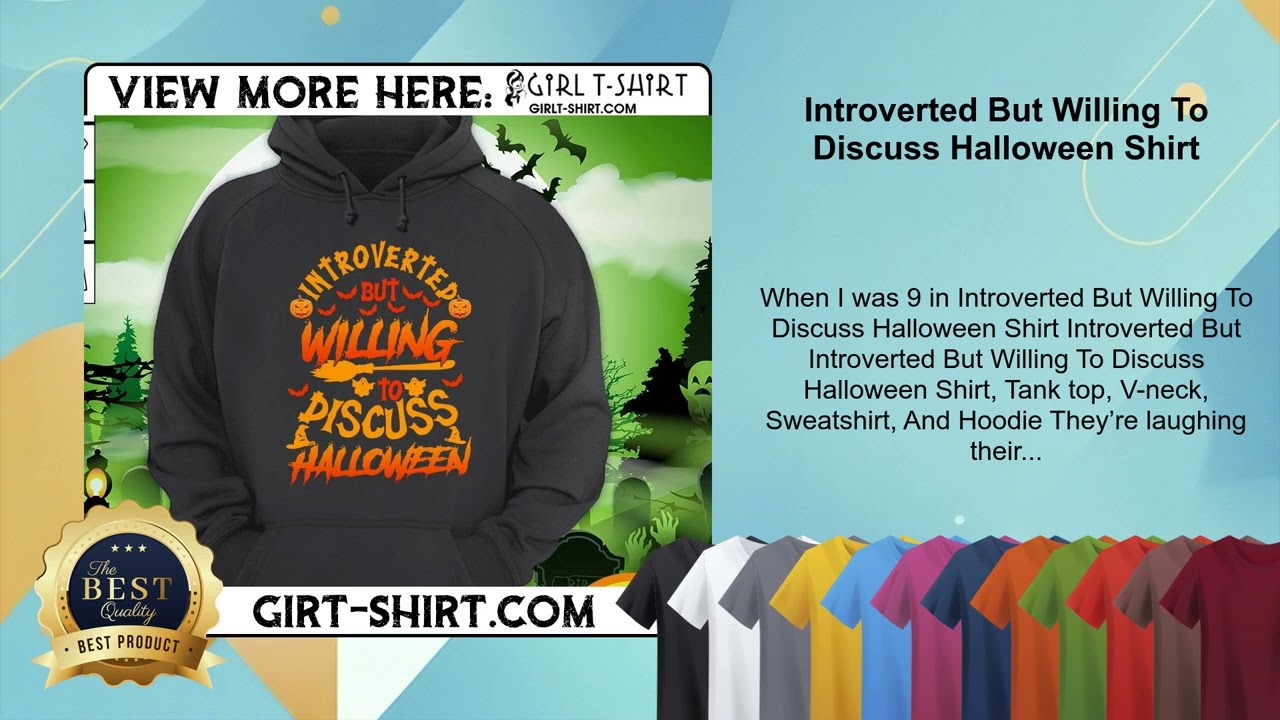 Introverted But Willing To Discuss Halloween Shirt