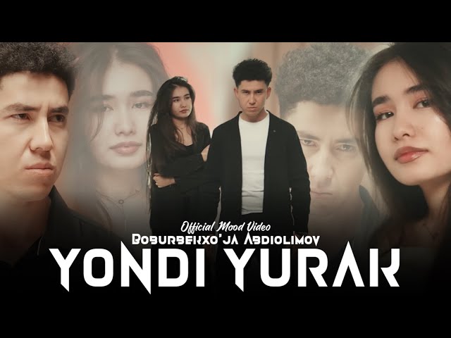 Boburbekxo'ja Abdiolimov - Yondi Yurak (Mood Video)