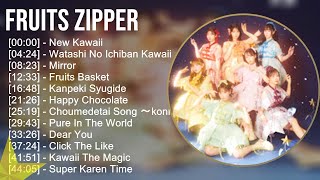 FRUITS ZIPPER ★ベストメドレー★