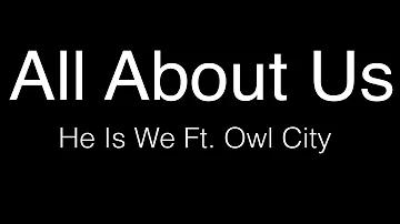 "All About Us"  He Is We Ft. Adam Young (Owl City)