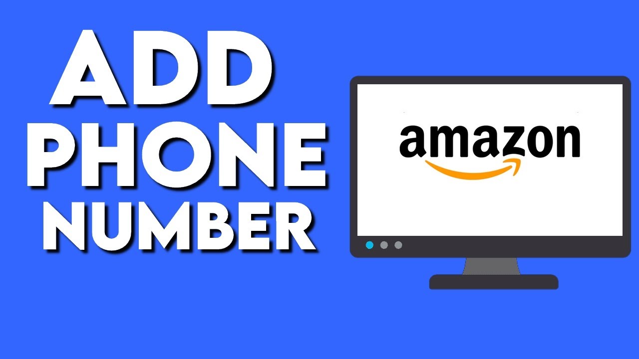 How To Add Phone Number To Your Amazon Account - YouTube