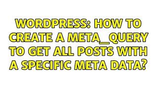 Wordpress: How to create a meta_query to get all posts with a specific meta data?