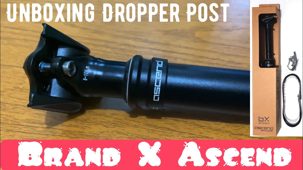 Unboxing Dropper Post Brand X Ascend YouTube
