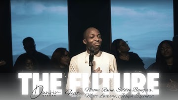 THE FUTURE - Dunsin Oyekan ft ​@TheNaomiRaine @MattMarvane @SheldonBangera @josephespinoza10