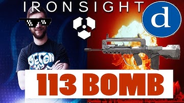 Ironsight: NEW KILL RECORD - 113BOMB!