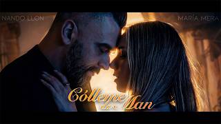 Nando Llon e María Mera - Colleme da man