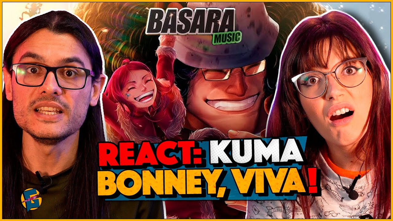 VICTOR E ANA ouvem - Bonney, Viva | Kuma (One Piece) | Basara