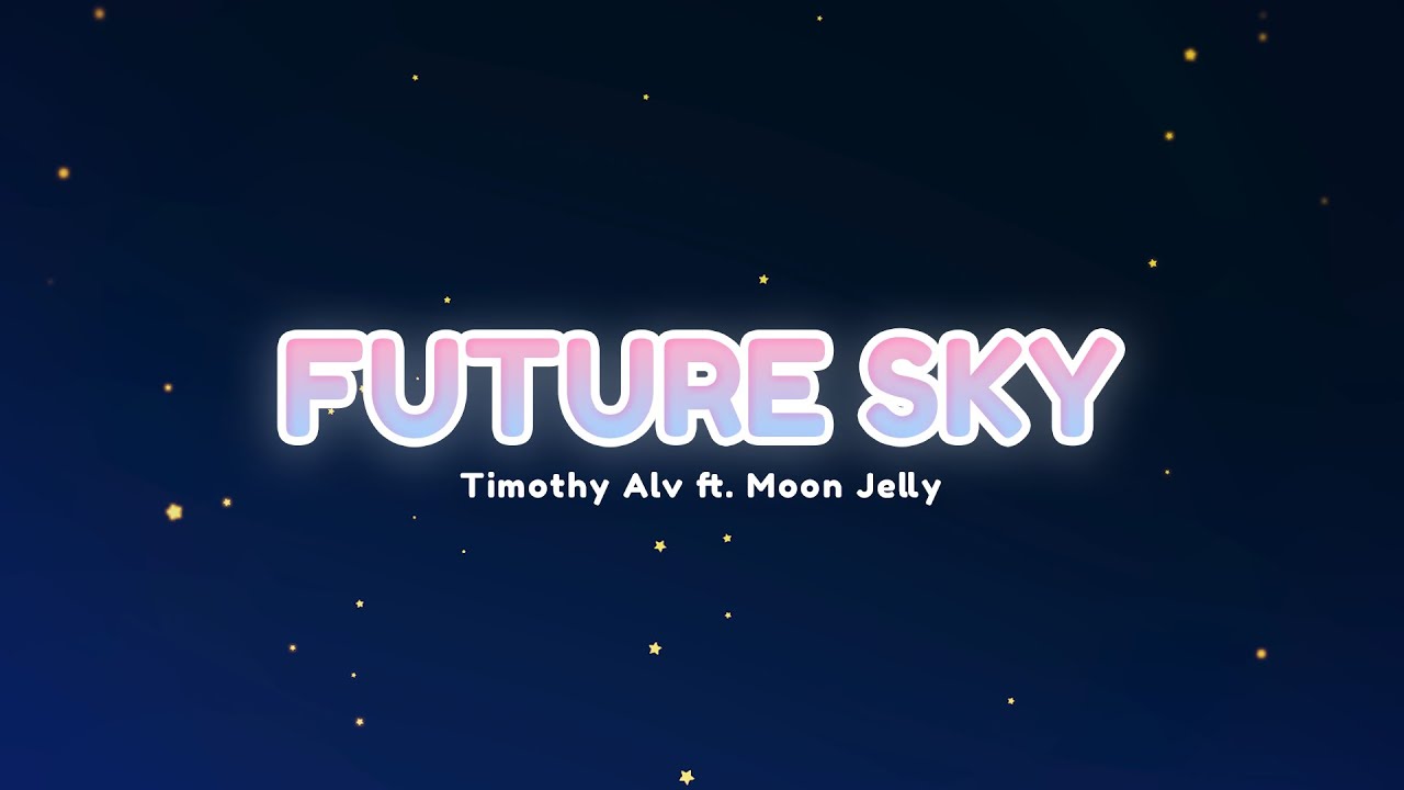 Future Sky feat. Moon Jelly (Official MV)