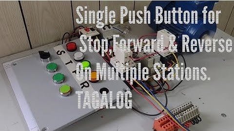 Forward Reverse With Time Interval Using Single Push Button On Multiple Stations. /Tagalog