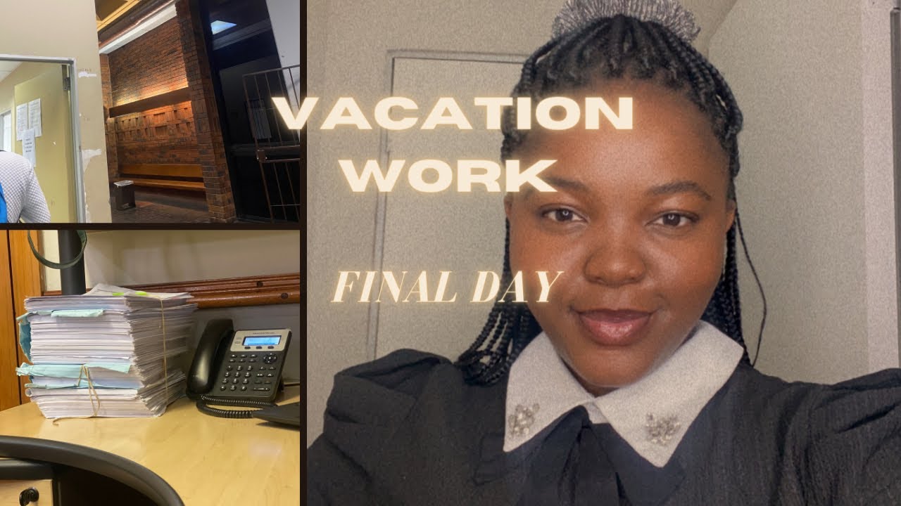 VACATION WORK LAST DAY WHAT TO EXPECT LAW STUDENT law lawstudent 