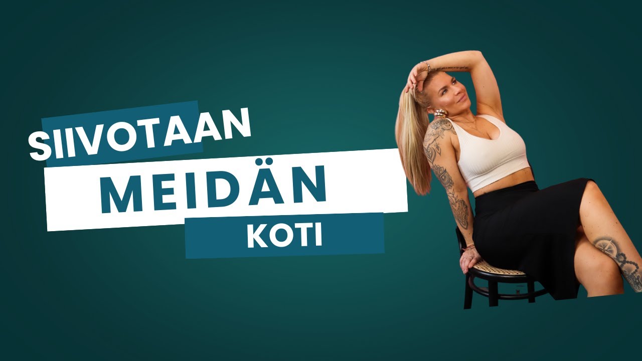 SIIVOTAAN MEIDÄN KOTI #vlogi