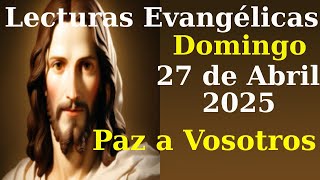 Lecturas Biblicas Correspondientes Al Domingo 27 De Abril De 2025
