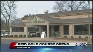 Reid Golf Course Opens in Appleton