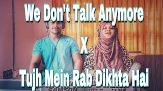 Download lagu Tujh Mein Rab Dikhta X We Don't Talk Anymore (Mashup) | Hanan and Hanna