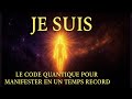 🠥  JE SUIS †Le Code Quantique Pour Manifester En Un Temps Record 🠥  JE SUIS †Le Code Quantique Pour Manifester En Un Temps Record