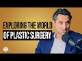 Dr. Rady Rahban: Exploring the World of Plastic Surgery