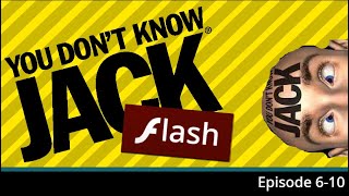 YOU DON'T KNOW JACK Flash - Episode 6-10 (Walkthrough)