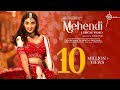 Mehendi - Lyrical | Dhvani Bhanushali | Gurfateh | Vishal D | Vinod B| Lijo-Chetas| Priya S| Vibhu P