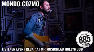 Mondo Cozmo || Recap of Member Event from 885FM Live || from Mr Musichead Gallery in Hollywood