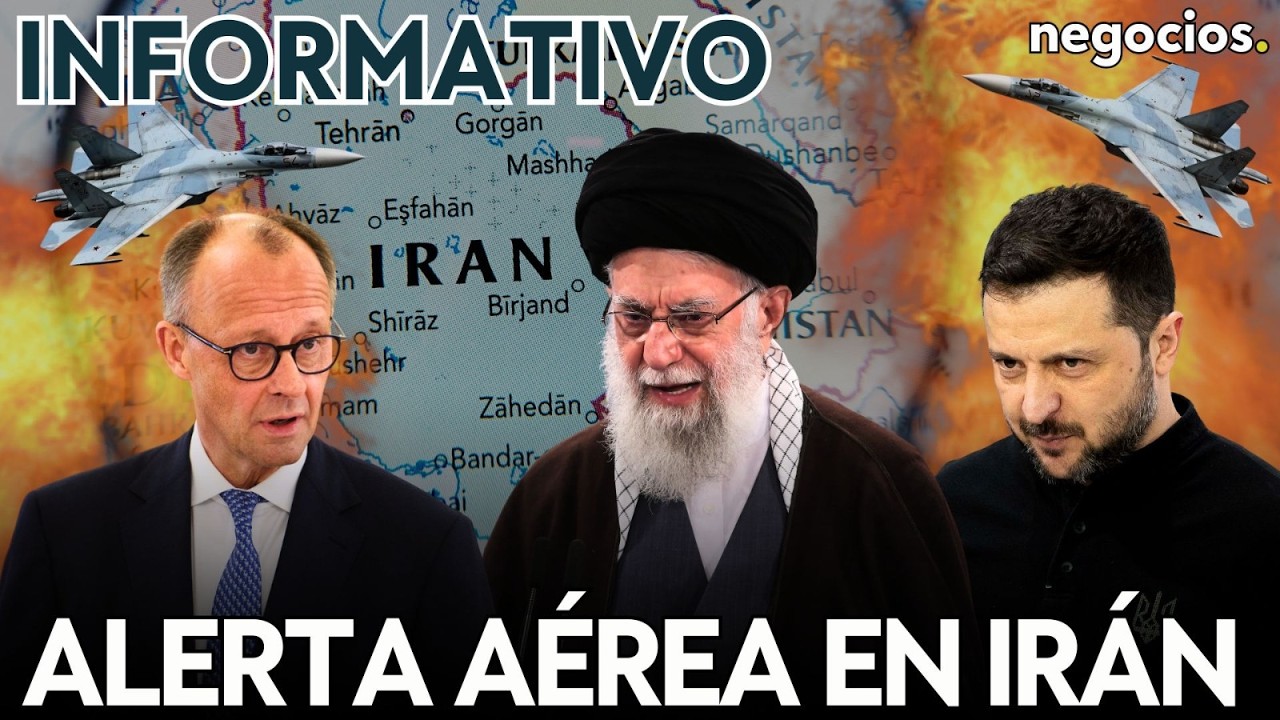 INFORMATIVO: Irán emite un NOTAM en la frontera con Azerbaiján, Zelensky advierte y el giro de Merz