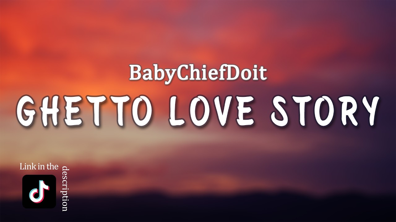 Watch Ghetto Love Story - BabyChiefDoIt (Lyrics) "baby i just wanna dance" on YouTube Watch Ghetto Love Story - BabyChiefDoIt (Lyrics) "baby i just wanna dance" on YouTube
