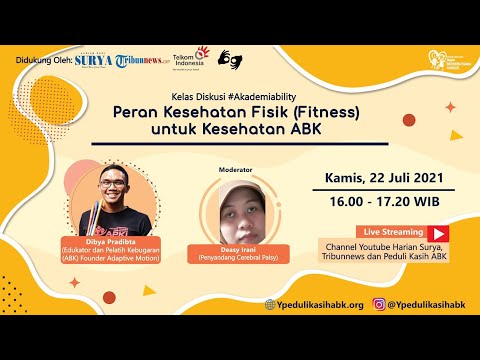 Dibya Pradibta : Peran Kesehatan Fisik (Fitness) untuk Kesehatan ABK