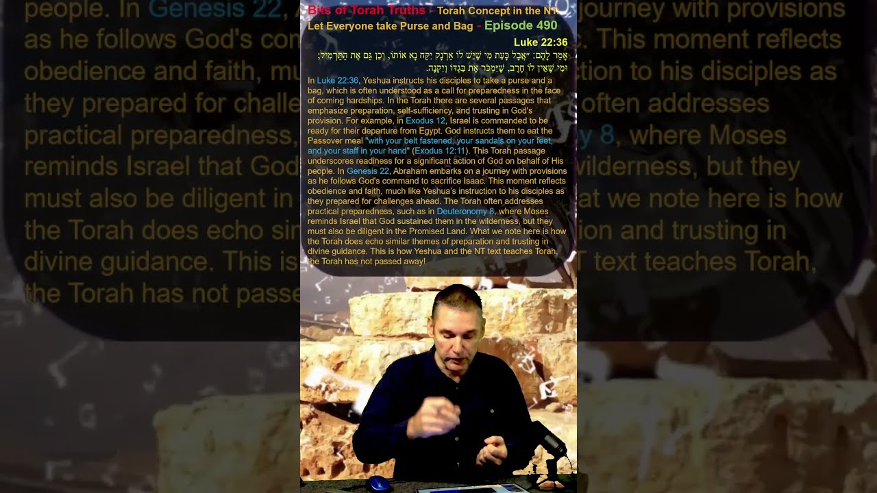 Bits Of Torah Truths Concept In The NT Let Everyone Take Purse And Bag Episode 490