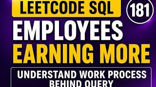 LeetCode SQL 181 | Employees Earning More Than Their Managers | SQL Interview Question | MySQL