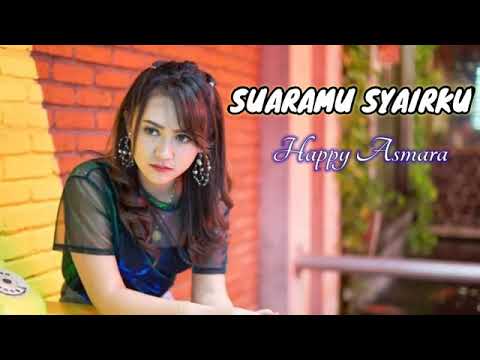 happy asmara - suaramu syairku[ lirik ]