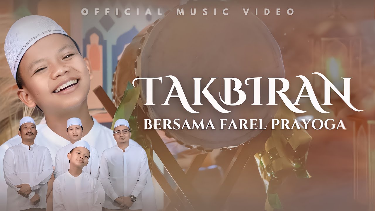 TAKBIRAN BERSAMA FAREL PRAYOGA (OFFICIAL MUSIC VIDEO FP MUSIC)