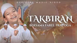TAKBIRAN BERSAMA FAREL PRAYOGA ( MUSIC VIDEO FP MUSIC)